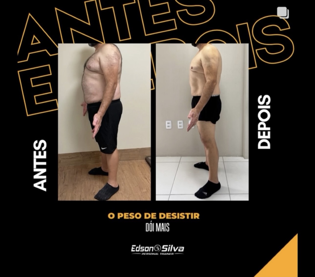 Antes e depois da transformação física de Joedson, 44